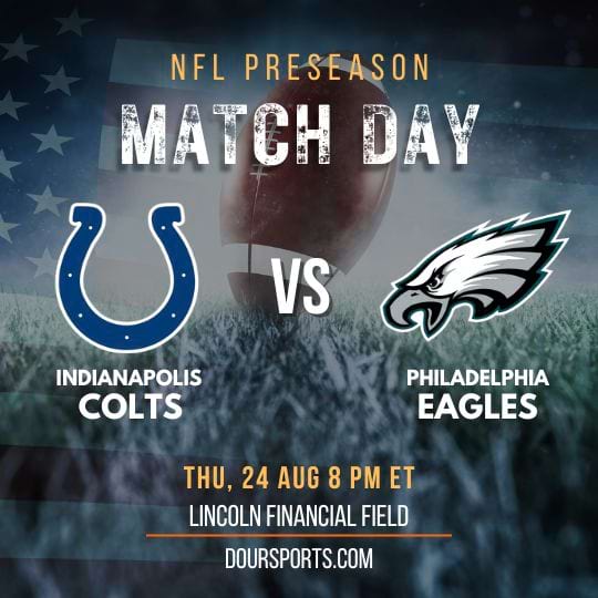 How To Watch NFL Preseason 2023 Indianapolis Colts vs Philadelphia Eagles