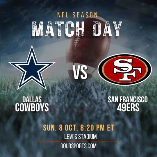 Dallas Cowboys vs San Francisco 49ers Live Stream Guide, Roster, Fixture, Team Stats, Prediction, Tickets