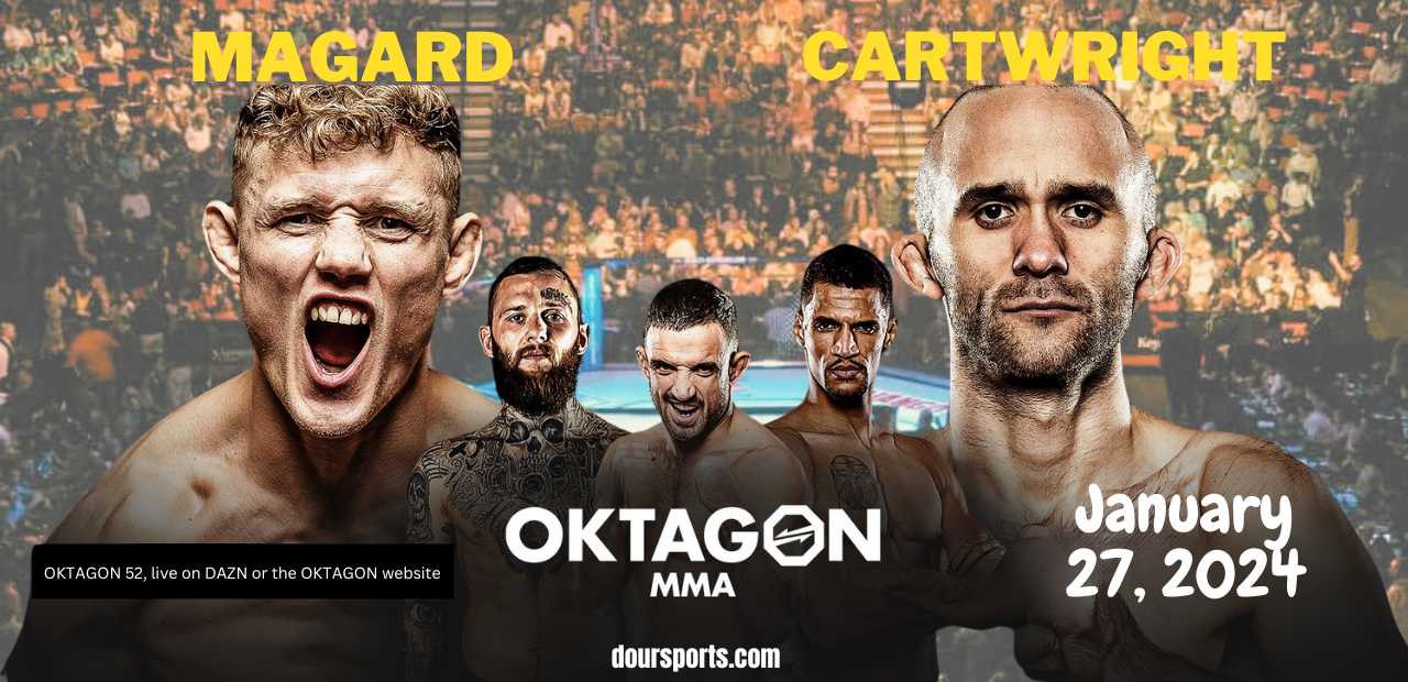 OKTAGON 52: Magard vs Cartwright Live, Start Time, Fight Card, How to Watch